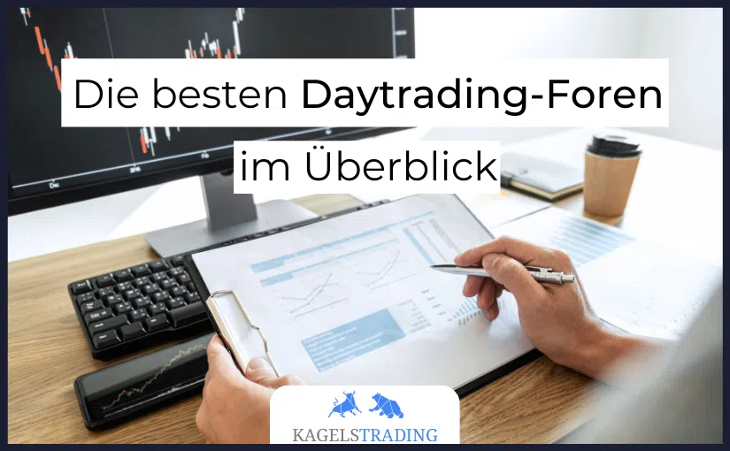 Die besten Daytrading-Foren im Überblick (2023) Die besten Daytrading-Foren im Ueberblick