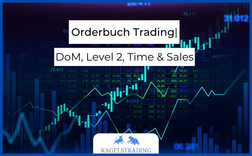 Orderbuch Trading 2021 DoM, Level 2, Time & Sales Orderbuch Trading 2021 DoM Level 2 Time Sales