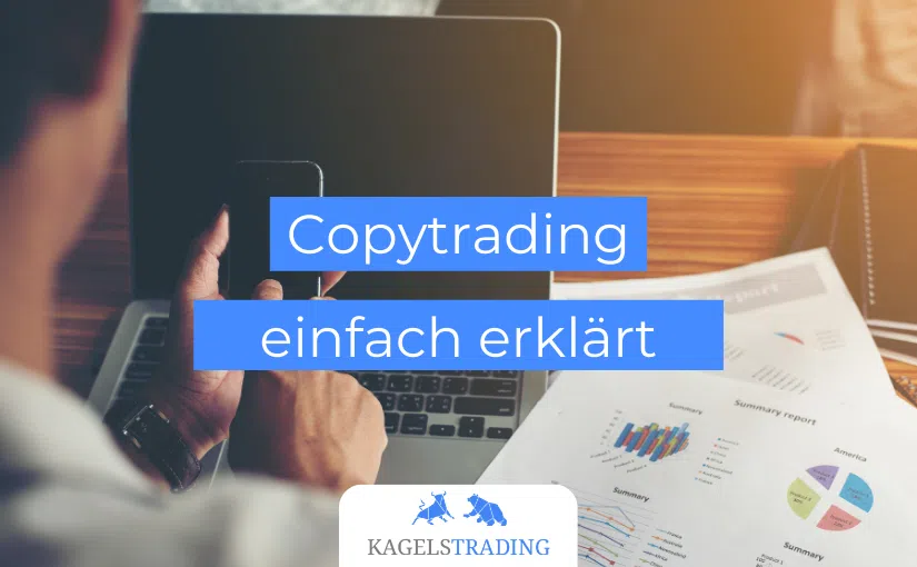 Copy Trading – Ihr Guide, um von den besten zu profitieren copytrading einfach erklärt