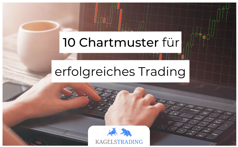 10 Chartmuster für erfolgreichen Trading