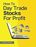 How to day trade Stocks for Profit