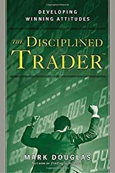 Mark Douglas - Disciplined Trader