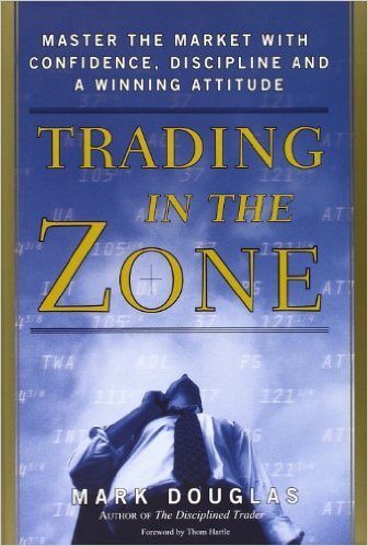 Trading in the zone“ von Mark Douglas