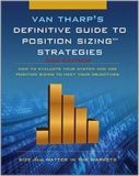 Van Tharp's Definitive Guide To Position Sizing