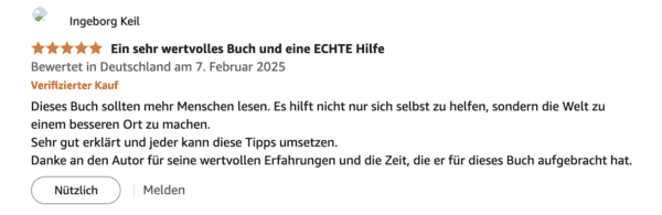 Amazon-Bewertung für das Buch 'Die Gesetze der Gewinner'. Nutzerin Ingeborg Keil gibt 5 Sterne und beschreibt das Buch als sehr wertvoll und hilfreich. Sie betont, dass es nicht nur zur Selbsthilfe dient, sondern auch dazu beitragen kann, die Welt zu verbessern. Sie lobt die klaren Erklärungen und die umsetzbaren Tipps und dankt dem Autor für seine wertvollen Erfahrungen