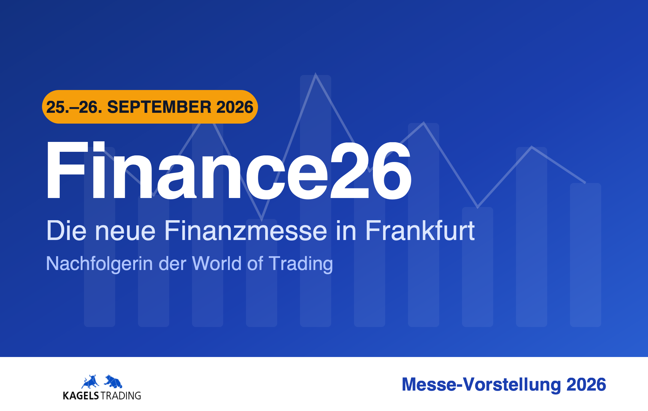 Finance26 Frankfurt 2026 – neue Finanzmesse und Nachfolgerin der World of Trading