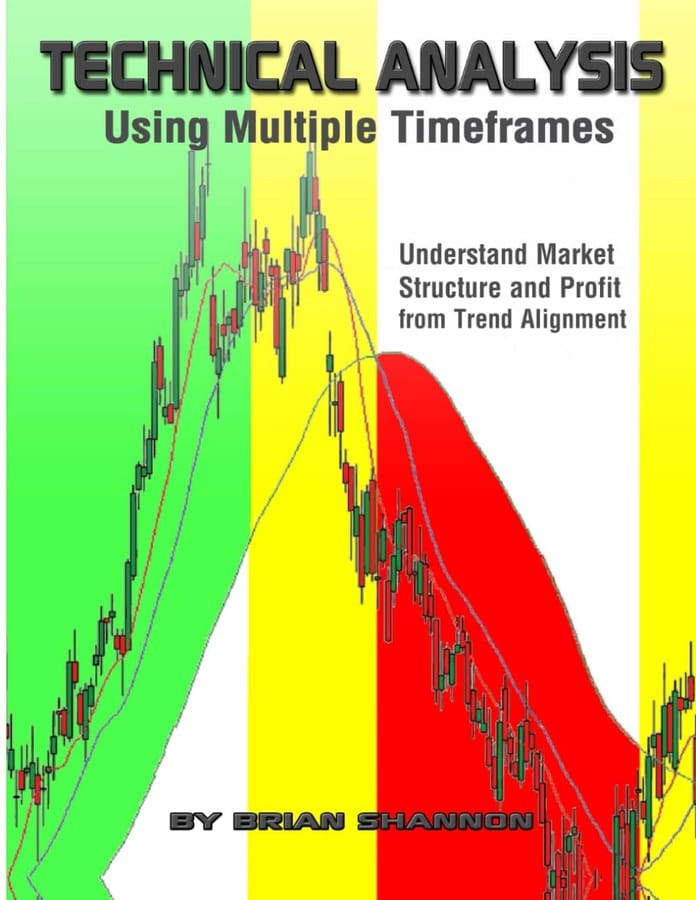 Daytrading-Buch: Technical Analysis Using Multiple Timeframes von Brian Shannon, Neuausgabe 2023