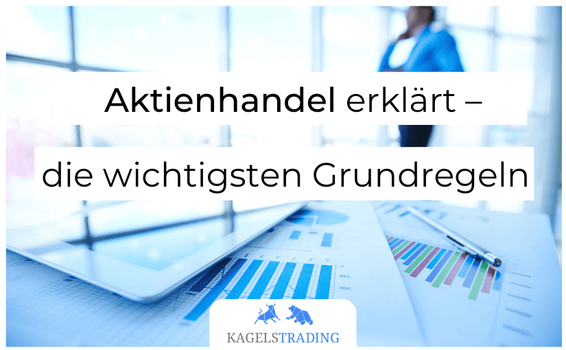 Aktienhandel erklärt die wichtigsten Grundlagen