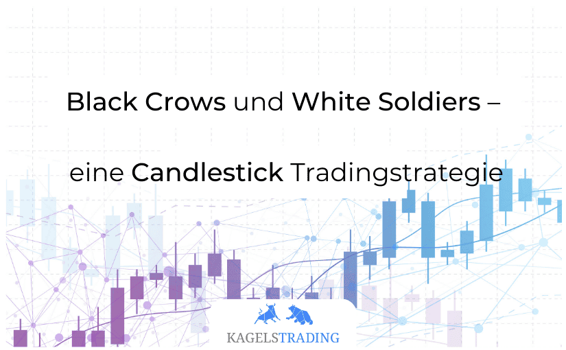 Black Crows White Soldiers Candlestick
