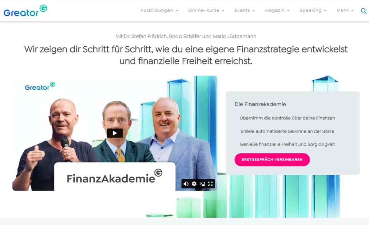 Die Greator Finanzakademie ist eine Finanz- und Investmentausbildung von Dr. Stefan Frädrich, Mario Lüddemann, Bodo Schäfer Julian Hosp und Maximilian Reidl