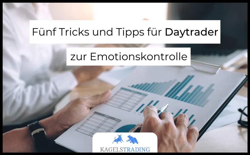 Fuenf Tricks und Tipps fuer Daytrader zur Emotionskontrolle