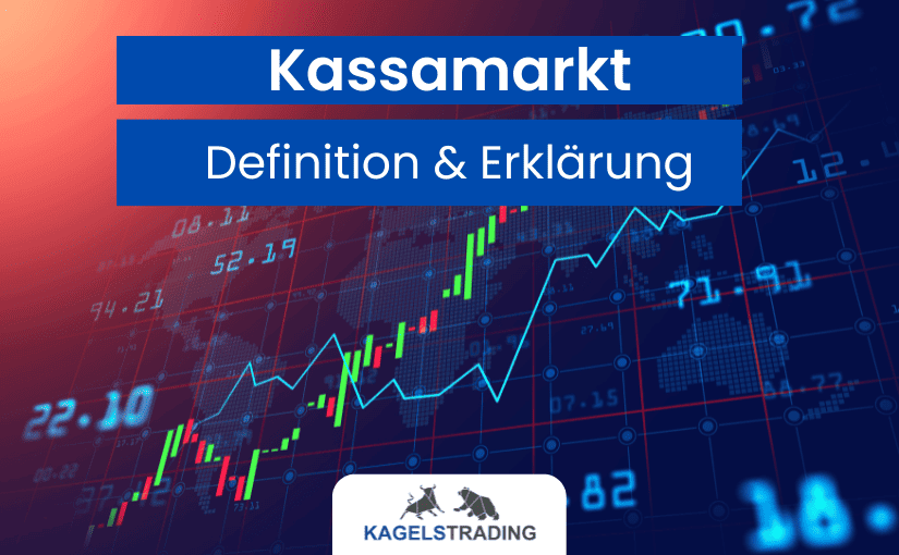 Kassamarkt definition erklaerung