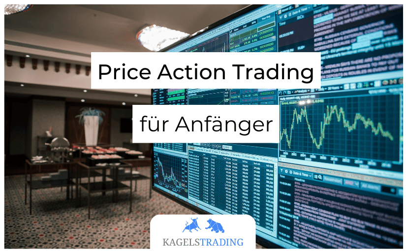 Price Action Trading Anfänger