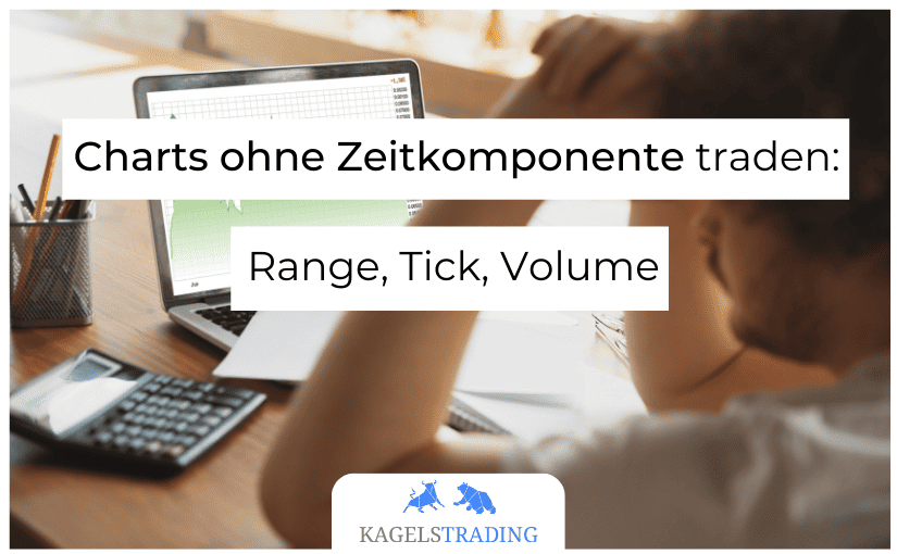 Range Tick und Volume