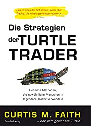 Die Strategien der Turtle Trader Curtis M.Faith