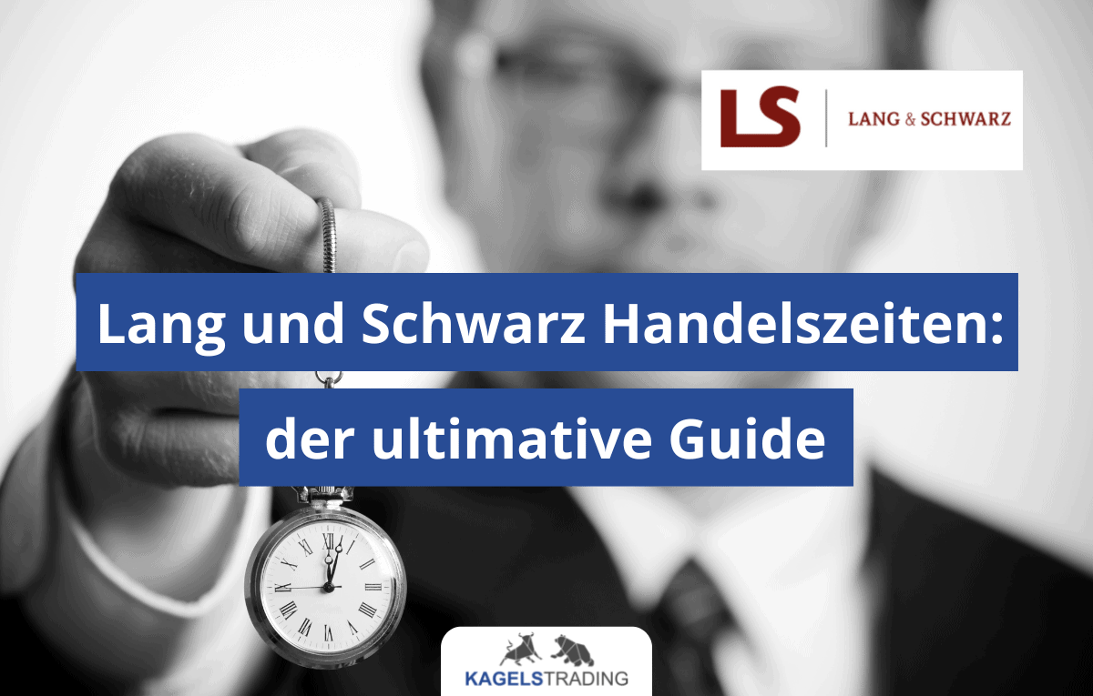 lang und schwarz handelszeiten