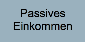 Passives Einkommen
