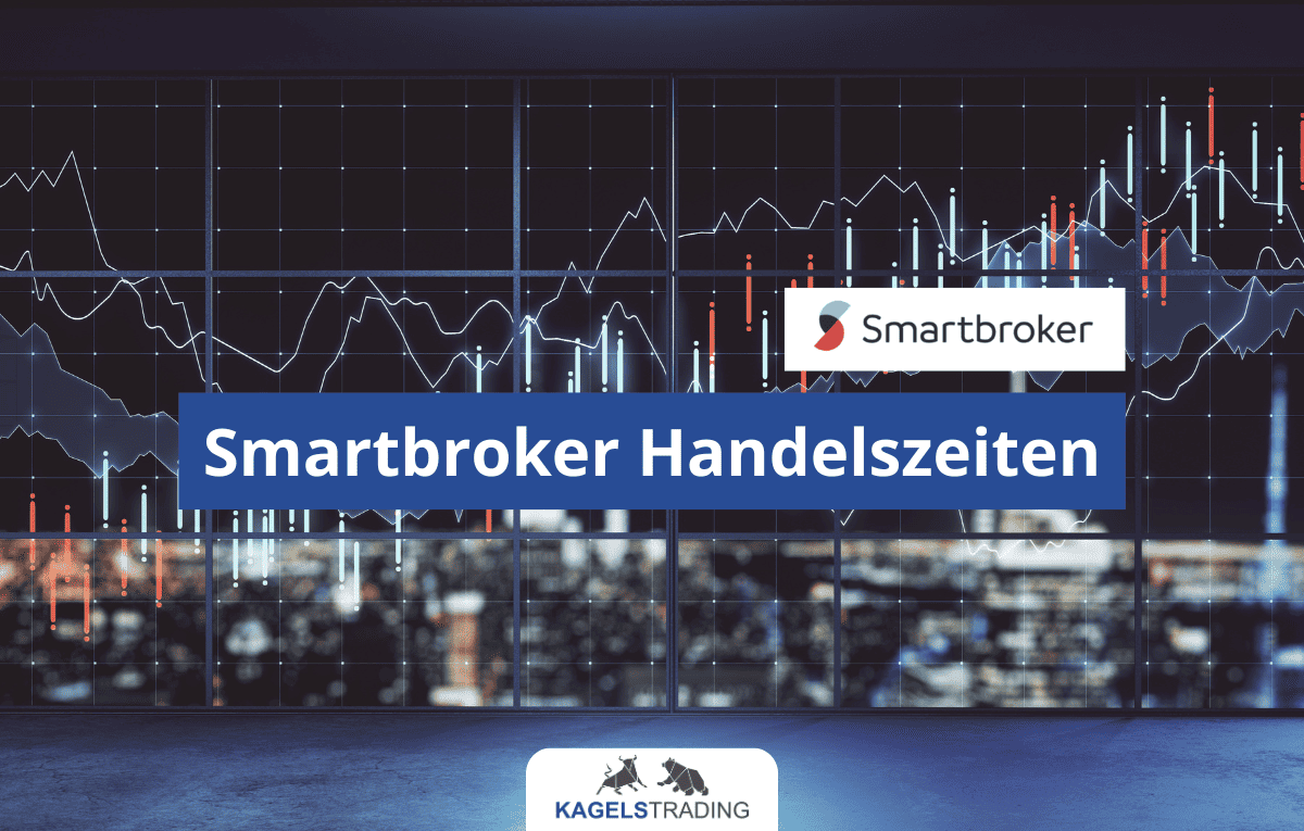 smartbroker handelszeiten